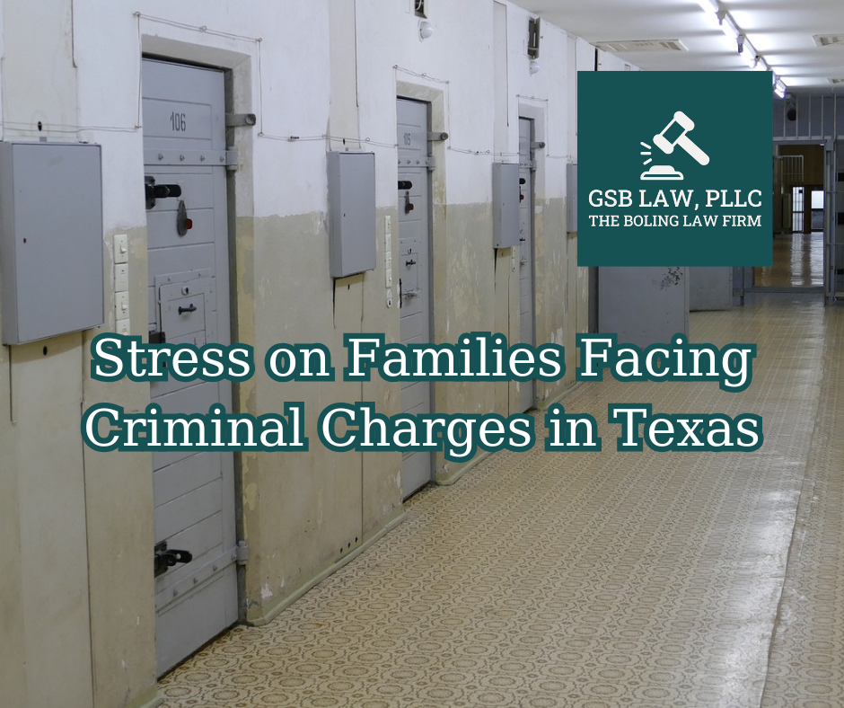 Stress on Families Facing Criminal Charges in Texas